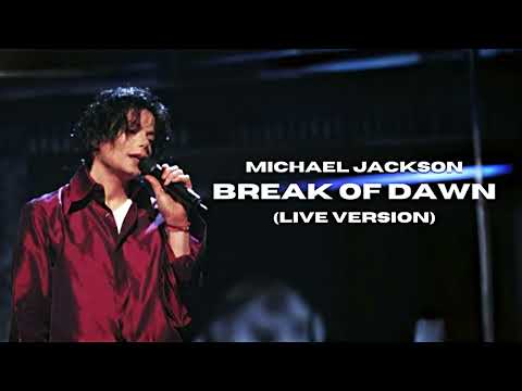 Michael Jackson - Break Of Dawn (Live Version) | Creatib