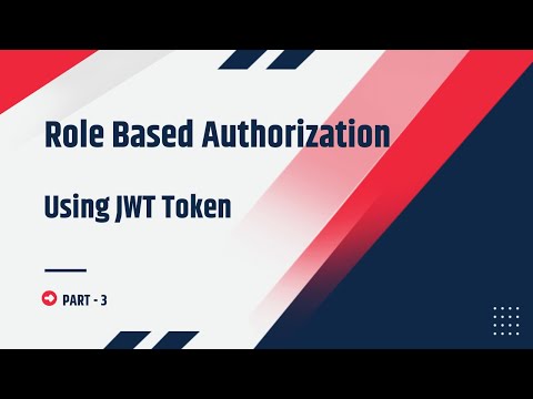 Implement Role Based Authorization Using JWT Token | Step By Step Tutorial For Beginners | Policy