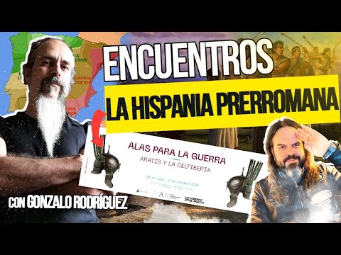 La HISPANIA Prerromana: Gonzalo RODRÍGUEZ y Santiago ARMESILLA