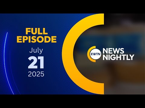 EWTN News Nightly | Monday, July 21, 2025