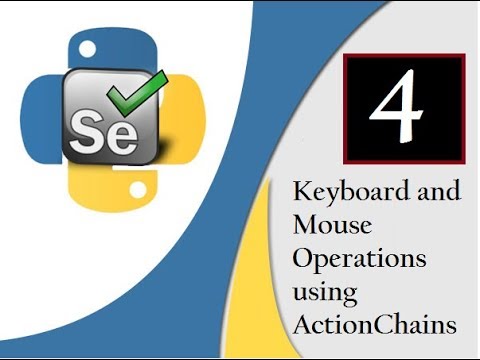 Selenium Python :  Keyboard and Mouse Operations
