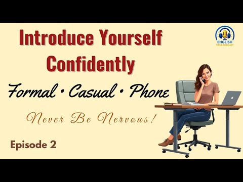 How to Introduce Yourself in English (3 Easy Ways: Formal, Casual, Phone)| English Tips & Podcast