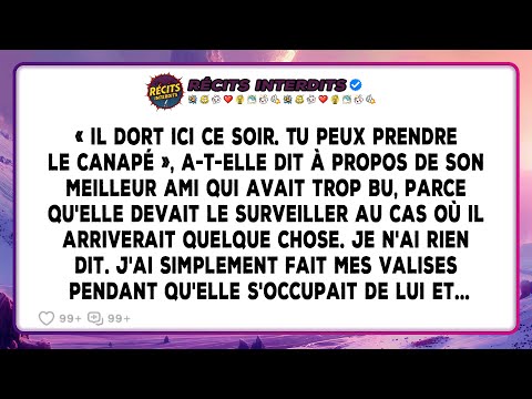 « Il Dort Ici Ce Soir. Tu Peux Prendre Le Canapé », A-t-elle Dit À Propos De Son Meilleur Ami Qui...