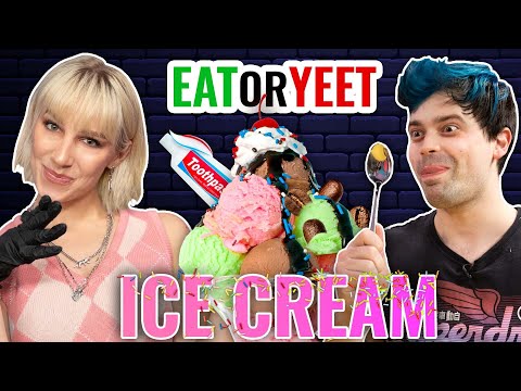 Eat It Or Yeet It: Ice Cream Party!