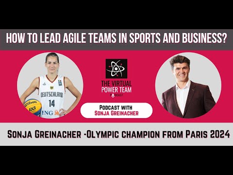 How to lead agile teams in sports and business? Podcast with the Olympic champion- Sonja Greinacher