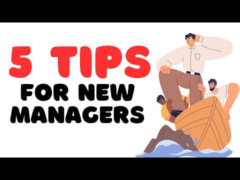 5 Key Leadership Tips Every New Manager Should Follow