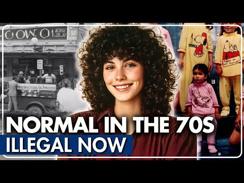 25 Items That Are ILLEGAL NOW but Were Normal in the 1970s