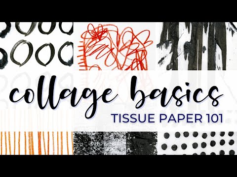 Collage Basics: How to Create Collage Paper with Tissue #collageart #arttutorial #mixedmedia