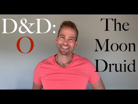 The Moon Druid - D&D: Optimized #40