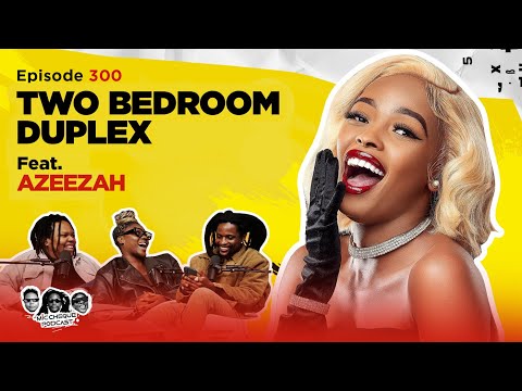 MIC CHEQUE PODCAST | Episode 300 | Two bedroom Duplex Feat. AZEEZAH