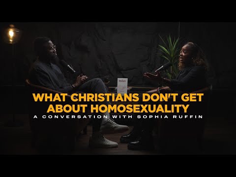 What Christians Don't Get About Homosexuality: A Conversation With Sophia Ruffin
