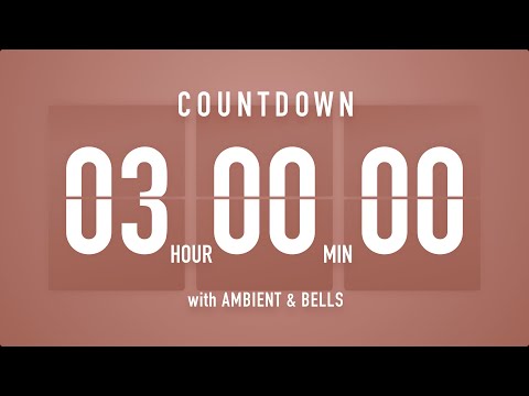 3 Hour Countdown Timer 🤎 Flip Clock with Ambient Music & Bells 🔔🎵