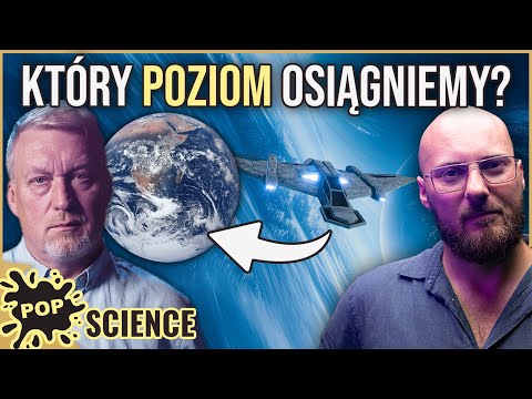 Jesteśmy cywilizacją typu 0. Ile brakuje nam do władców Wszechświata? - POP Science #114