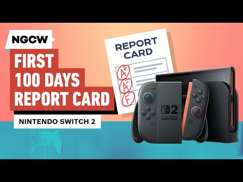 Nintendo Switch 2’s First 100 Days Report Card - Next-Gen Console Watch