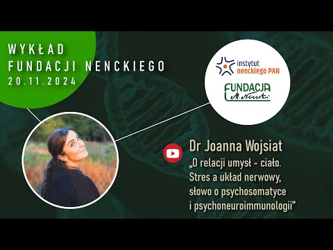 O relacji umysł - ciało. Stres a układ nerwowy, słowo o psychosomatyce i psychoneuroimmunologii