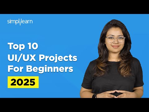 Top 10 UI/UX Projects For Beginners 2026 | UI/UX Design Project Ideas | UI/UX Tutorial | Simplilearn