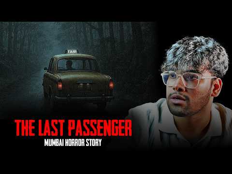 THE LAST PASSENGER | Mumbai horror story