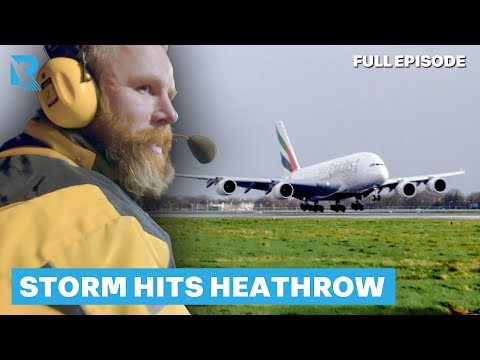Delay & Disruption As Storm Causes Chaos | Heathrow: Britain's Busiest Airport | Full Episode