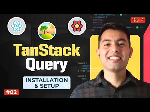#1: TanStack Query Tutorial in Hindi: Introduction to React Query & it's Advantages Over React❤️‍🔥