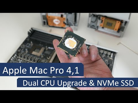 Apple Mac Pro 4,1 and 5,1 - Dual CPU Upgrade and NVMe