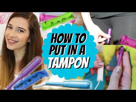 How To Put In a Tampon! + DEMO!!!