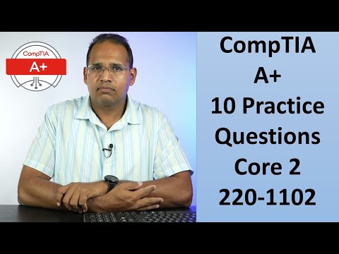 A+ Certification 220-1102 10 Practice Questions Core 2