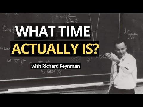 Richard Feynman Explains Time Like You’ve Never Seen Before