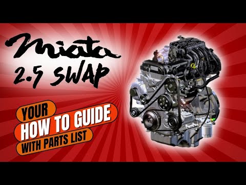 Miata 2.5 Swap | What You Need to Know!