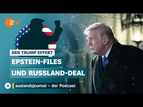 Epstein-Enthüllungen - Was macht die Justiz? | Der Trump Effekt #43 | auslandsjournal - der Podcast