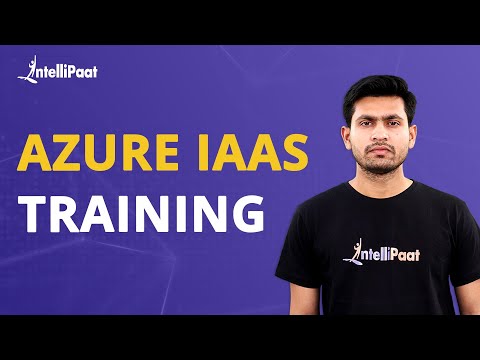 Azure IaaS Training | Azure IaaS | Azure IaaS Full Course | Azure IaaS Tutorial | Intellipaat