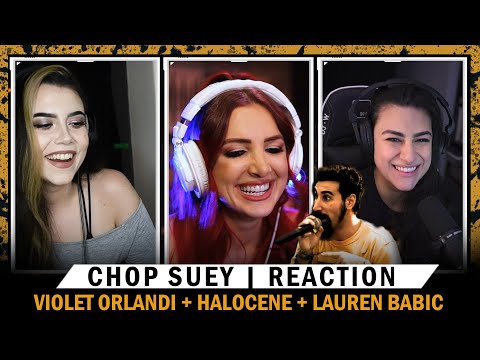 We REACT to our CHOP SUEY cover (7 MILLION VIEWS?!) - @Halocene @VioletOrlandi @laurenbabic