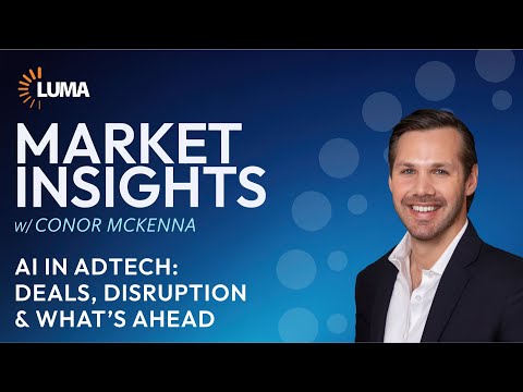 Market Insights: AI In AdTech: Deals, Disruption &amp; What’s Ahead