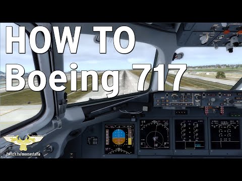 How To Boeing 717 (Tutorial Flight)