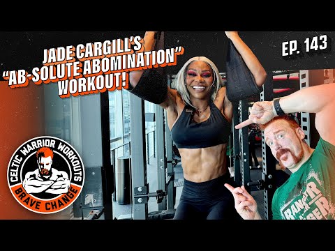 Jade Cargill's "AB-SOLUTE ABOMINATION" workout | Celtic Warrior Workouts Ep. 143