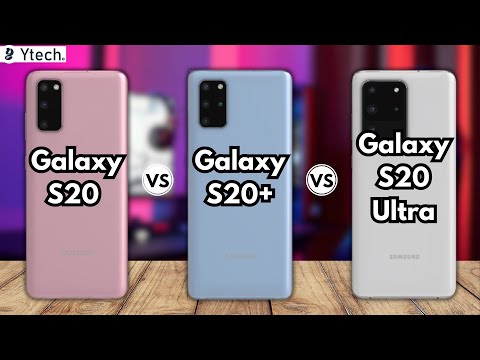 Galaxy S20 vs Galaxy S20+ vs Galaxy S20 Ultra | Full Comparison