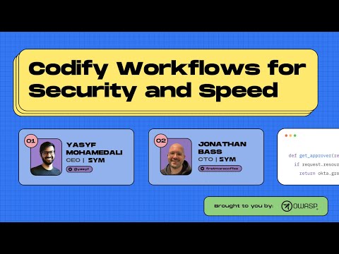 Codify Workflows for Security and Speed
