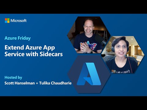 Extend Azure App Service with Sidecars | Azure Friday