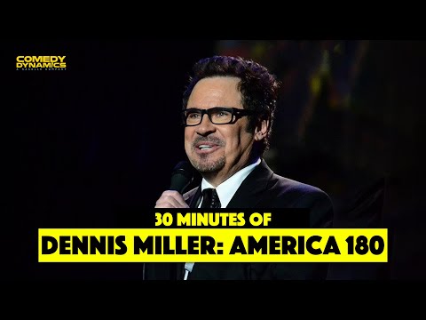 30 Minutes of Dennis Miller: America 180