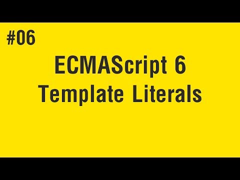 Learn ECMAScript 6 in Arabic #06 - Template Literals