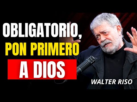 Pon a Dios siempre en primer lugar y verás más éxito en tu vida | Walter Riso