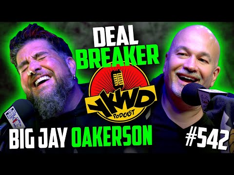 YKWD #542 | Big Jay Oakerson | Deal Breaker