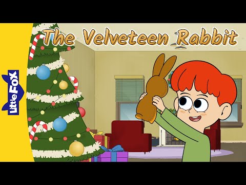 The Velveteen Rabbit 1-3 | Classic Children's Literature | Bedtime Stories | Little Fox