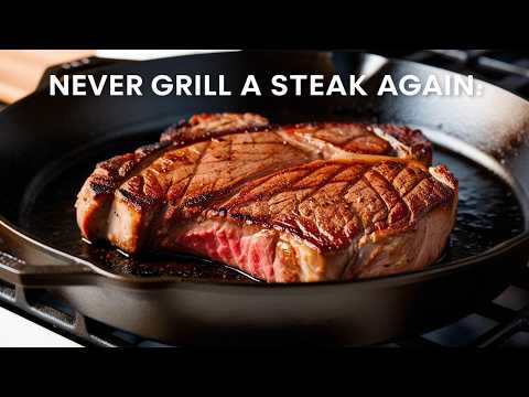 NEVER EVER Grill a Steak again - Skillet-Seared Steak