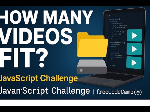 JavaScript Challenge: How Many Videos Fit on a Hard Drive? 💾 | freeCodeCamp Daily Coding