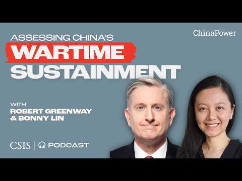 Assessing China’s Wartime Sustainment: A Conversation with Robert Greenway
