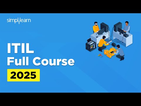 ITIL Full Course 2026 | ITIL 4 Foundation Course | ITIL Tutorial For Beginners | Simplilearn