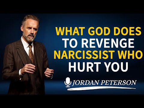 What God Does To Revenge Narcissist Who Hurt You | Jordan Peterson