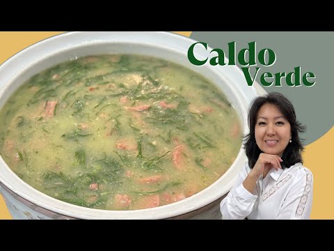 CALDO VERDE | Sopa fácil, cremosa e muito saborosa