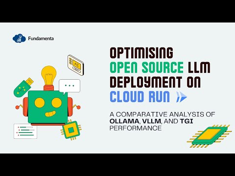 Optimising Open Source LLM Deployment on Cloud Run
