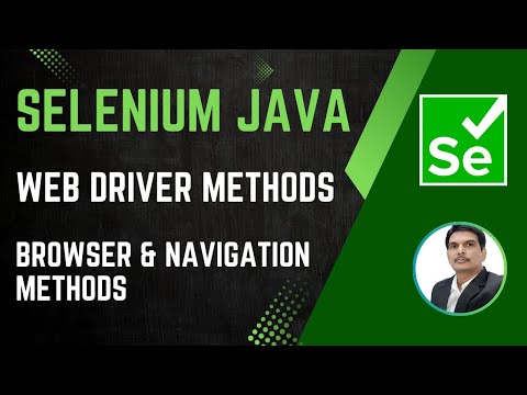 Session 28 - Selenium with Java | WebDriver Methods | Browser & Navigation Commands
